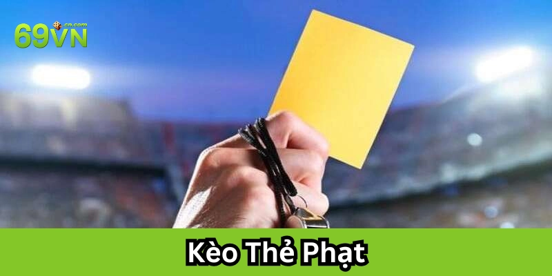 Cách tham gia Kèo Thẻ Phạt hiệu quả