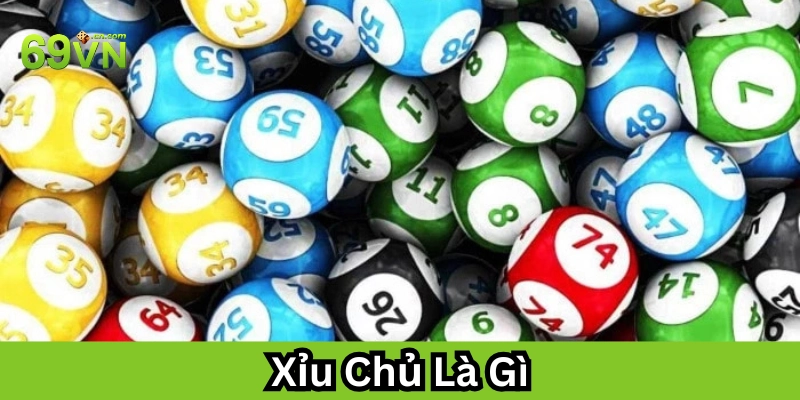 Xỉu Chủ Là Gì – Lô 3 Số Ăn Tiền Lớn Không Thể Bỏ Qua